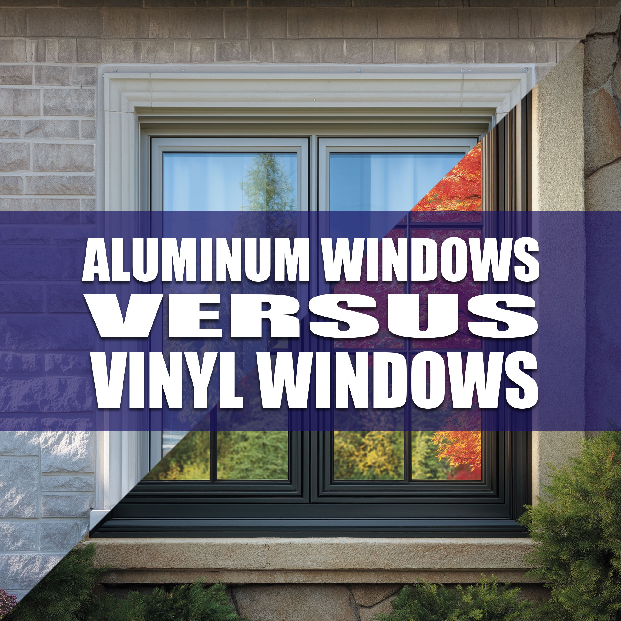 The Ultimate Guide To Aluminum Windows Versus Vinyl Windows In Louisville Kentucky.